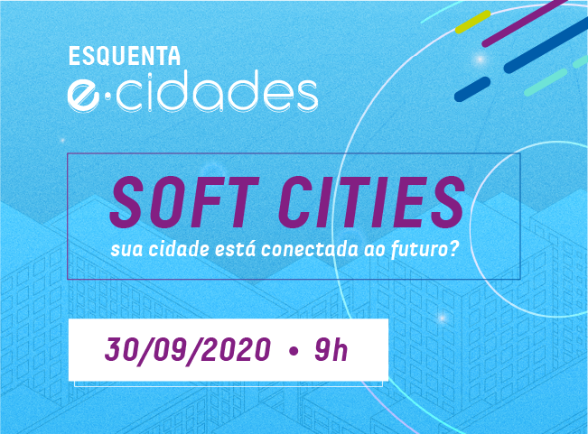 Esquenta e-cidades - Soft Cities